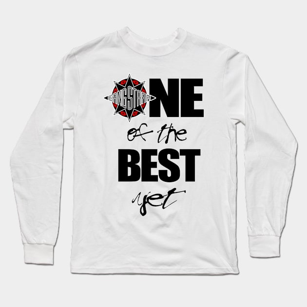 Gang Starr - 1 of the best yet! Long Sleeve T-Shirt by StrictlyDesigns